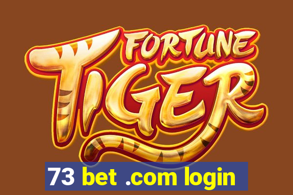 73 bet .com login